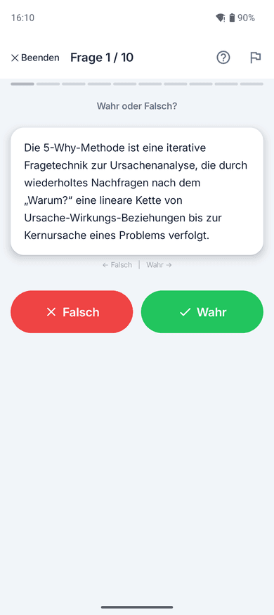 App-Screenshot auf dem Handy: Wahr-oder-Falsch-Aufgabe zum Thema 5-Why-Methode – „Die 5-Why-Methode ist eine iterative Fragetechnik zur Ursachenanalyse, die durch wiederholtes Nachfragen nach dem…“