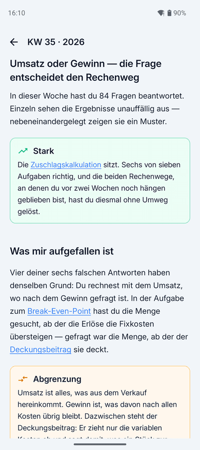 App-Screenshot auf dem Handy: eine Wochenanalyse mit der Überschrift „Umsatz oder Gewinn — die Frage entscheidet den Rechenweg“, darunter eine grün abgesetzte Karte „Stark“ und eine gelbe Karte „Abgrenzung“ zwischen den Absätzen